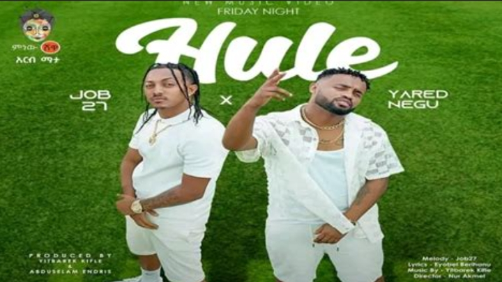 Ethiopian Music : Yared Negu X Job 27 (Hule) ሁሌ - New Ethiopian Music 2023(Official Video) cover