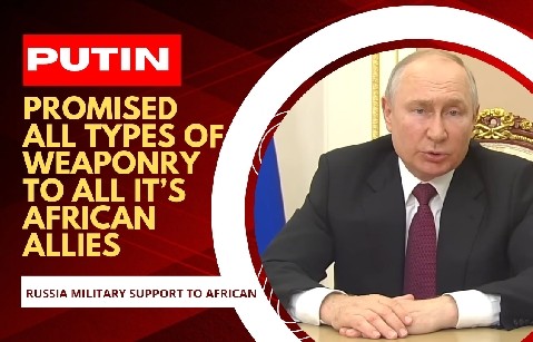 Russian President Vladimir Putin, speach to all African allies and countries to supply them with all type of weaponry. cover
